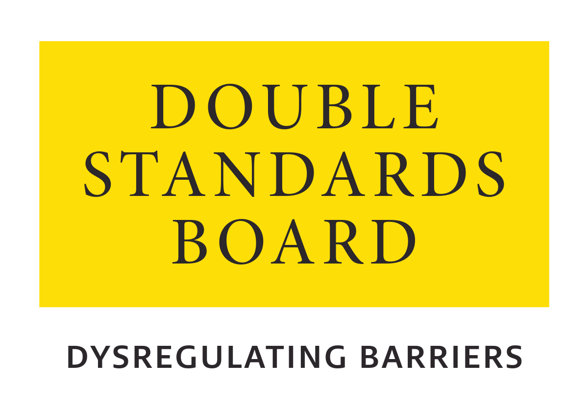 Double Standards Board Logo. A large solid yellow rectangle containing the uppercase black serif text "Double Standards Board". Underneath the box is the black uppercase sans serif text: "dysregulating barriers".